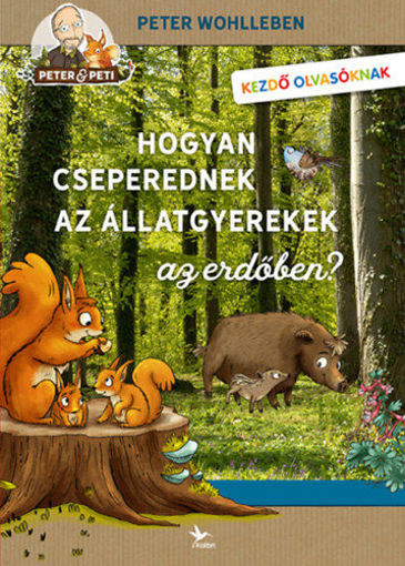 Hogyan cseperednek az állatgyerekek az erdőben? termékhez kapcsolódó kép