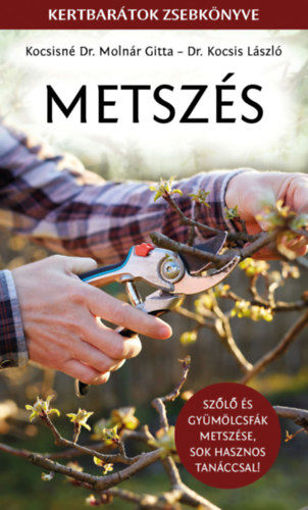 Metszés - Kertbarátok zsebkönyve termékhez kapcsolódó kép