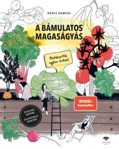 A bámulatos magaságyás - Betakarítás egész évben termékhez kapcsolódó kép