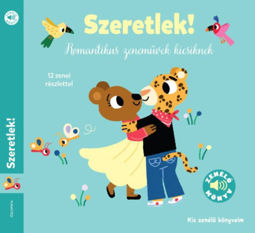 Szeretlek! - Romantikus zeneművek kicsiknek termékhez kapcsolódó kép