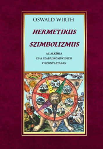 Hermetikus szimbolizmus az alkímia és a szabadkőművesség vonatkozásában termékhez kapcsolódó kép