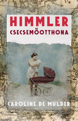 Himmler csecsemőotthona termékhez kapcsolódó kép