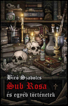 Sub Rosa és egyéb történetek termékhez kapcsolódó kép