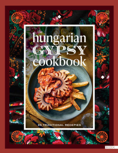 The Hungarian gypsy cookbook - 65 traditional recepies termékhez kapcsolódó kép