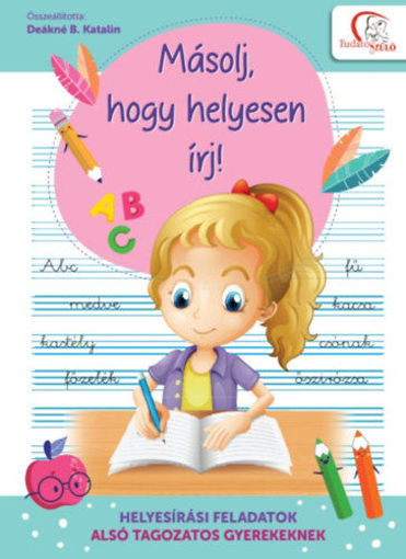 Másolj, hogy helyesen írj! - Helyesírási feladatok alsó tagozatos gyerekeknek termékhez kapcsolódó kép