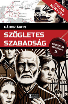 Szögletes szabadság - Szibériai trilógia, II. kötet termékhez kapcsolódó kép