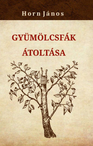 Gyümölcsfák átoltása termékhez kapcsolódó kép