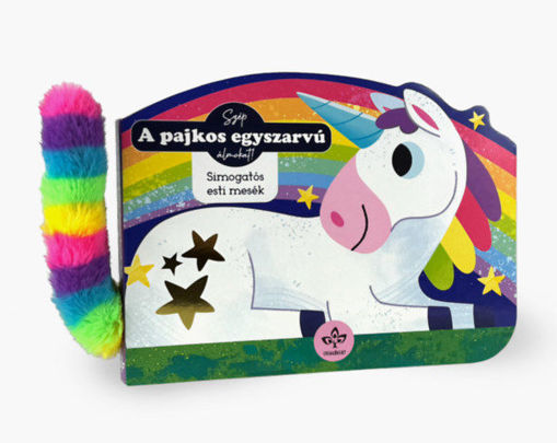 A pajkos egyszarvú - Simogatós esti mesék termékhez kapcsolódó kép