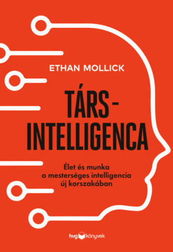 Társintelligencia - Élet és munka a mesterséges intelligencia új korszakában termékhez kapcsolódó kép