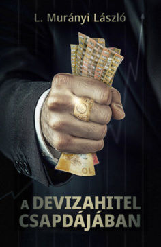 A devizahitel csapdájában termékhez kapcsolódó kép
