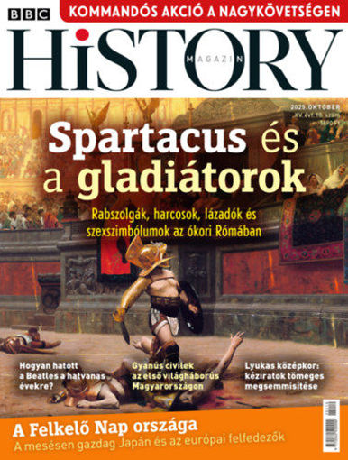 BBC History - 2025. XV. évfolyam 10. szám - Október - Spartacus és a gladiátorok termékhez kapcsolódó kép