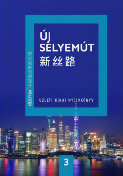 Új Selyemút - Üzleti kínai nyelvkönyv 3. - Középfok 1. termékhez kapcsolódó kép