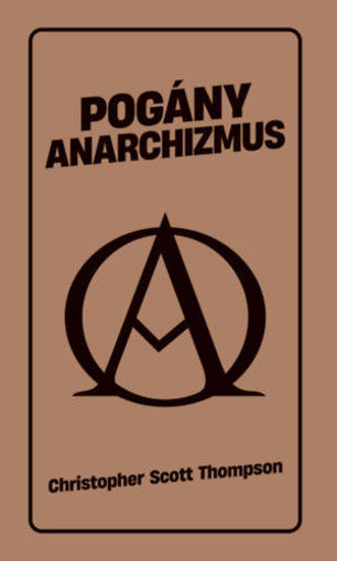 Pogány anarchizmus termékhez kapcsolódó kép