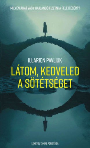 Látom, kedveled a sötétséget termékhez kapcsolódó kép