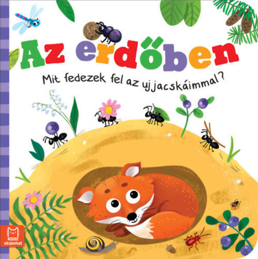 Az erdőben - Mit fedezek fel az ujjacskáimmal? termékhez kapcsolódó kép