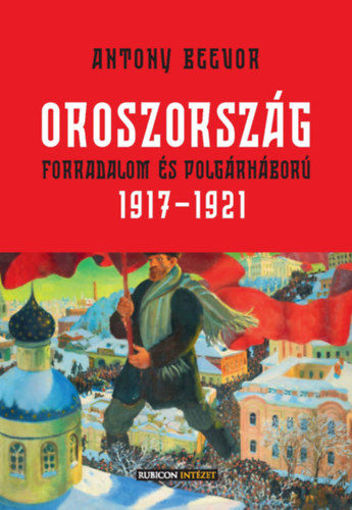 Oroszország - Forradalom és polgárháború, 1917-1921 termékhez kapcsolódó kép