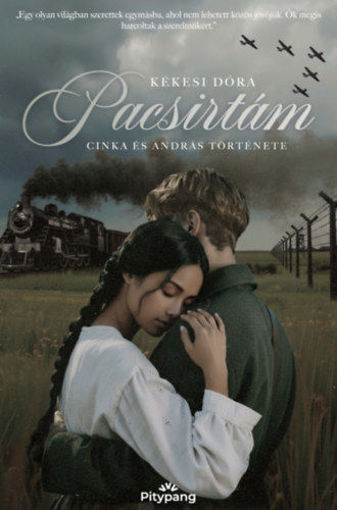 Pacsirtám - Cinka és András története termékhez kapcsolódó kép