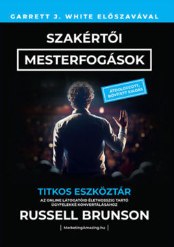 Szakértői mesterfogások - Titkos eszköztár az online látogatóid élethosszig tartó ügyfelekké konvertálásához termékhez kapcsolódó kép
