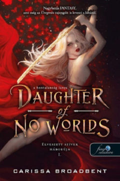 Daughter of No Worlds - A hontalanság lánya - Elveszett szívek háborúja 1. termékhez kapcsolódó kép