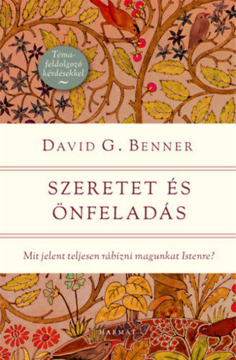 Szeretet és önfeladás - Mit jelent teljesen rábízni magunkat Istenre? termékhez kapcsolódó kép