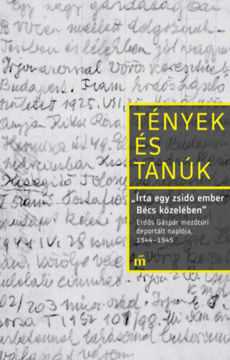 Írta egy zsidó ember Bécs közelében - Erdős Gáspár mezőtúri deportált naplója, 1944-1945 termékhez kapcsolódó kép
