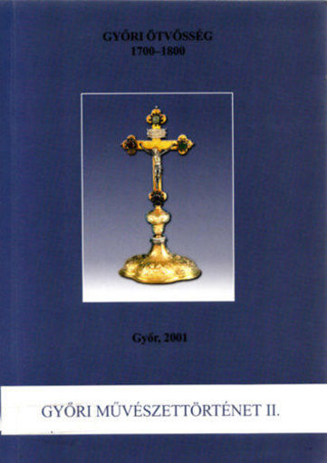 Győri ötvösség 1700-1800 termékhez kapcsolódó kép