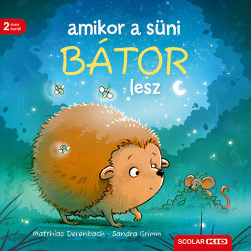 Amikor a süni bátor lesz termékhez kapcsolódó kép