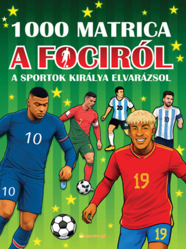 1000 matrica a fociról - A sportok királya elvarázsol termékhez kapcsolódó kép
