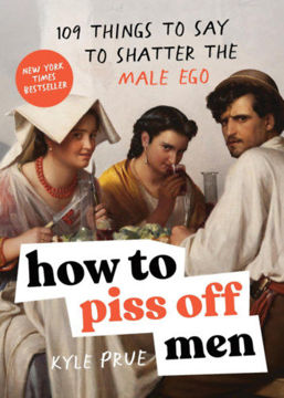How to Piss Off Men termékhez kapcsolódó kép