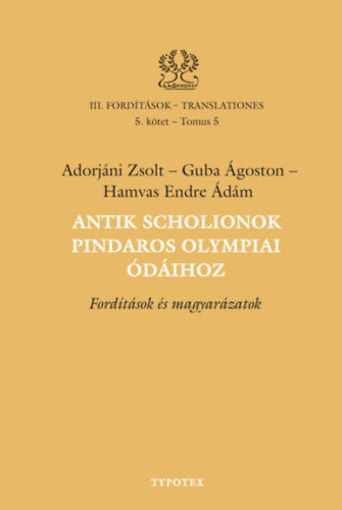 Antik scholionok Pindaros olympiai ódáihoz - Fordítások és magyarázatok termékhez kapcsolódó kép