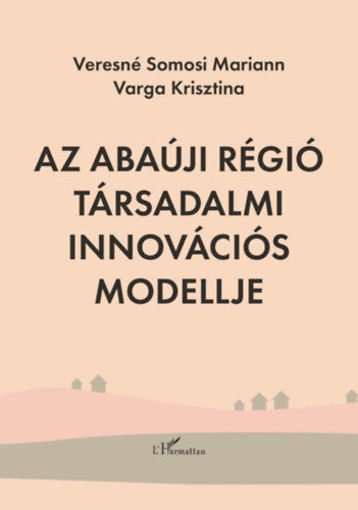 Az Abaúji régió társadalmi innovációs modellje termékhez kapcsolódó kép
