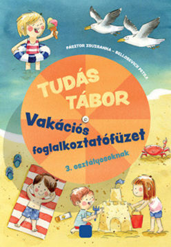 Tudás tábor - Vakációs foglalkoztatófüzet 3. osztályosoknak  termékhez kapcsolódó kép