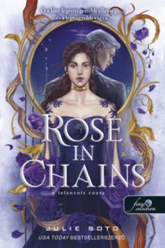 Rose in Chains - A leláncolt rózsa - A leláncolt rózsa 1. termékhez kapcsolódó kép