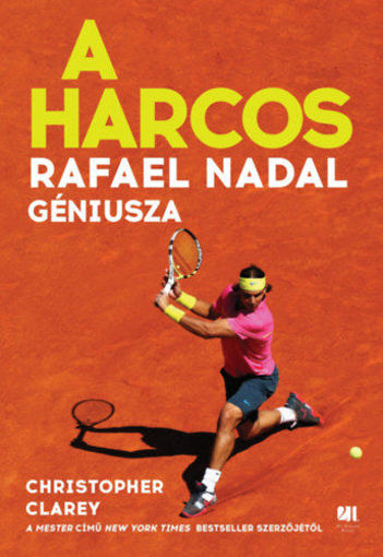 A harcos - Rafael Nadal géniusza termékhez kapcsolódó kép