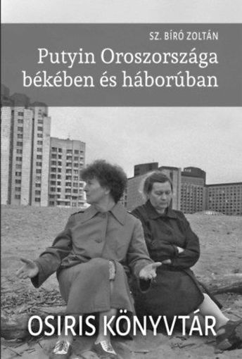 Putyin Oroszországa békében és háborúban termékhez kapcsolódó kép