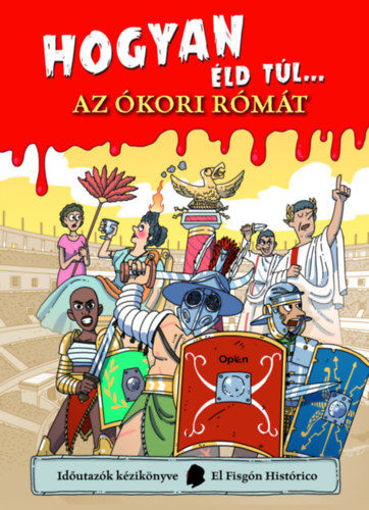 Hogyan éld túl... az ókori Rómát termékhez kapcsolódó kép