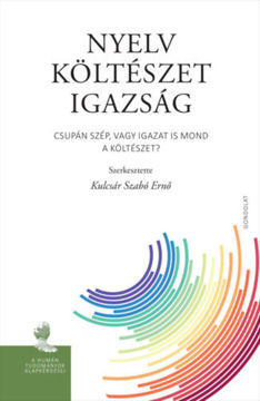 Nyelv, költészet, igazság - Csupán szép, vagy igazat is mond a költészet? termékhez kapcsolódó kép