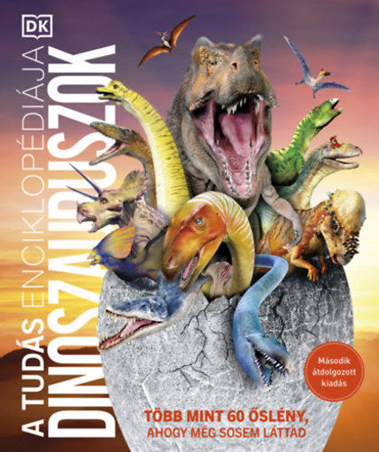 A tudás enciklopédiája - Dinoszauruszok (második, átdolgozott kiadás) - Több mint 60 őslény, ahogy még sosem láttad termékhez kapcsolódó kép