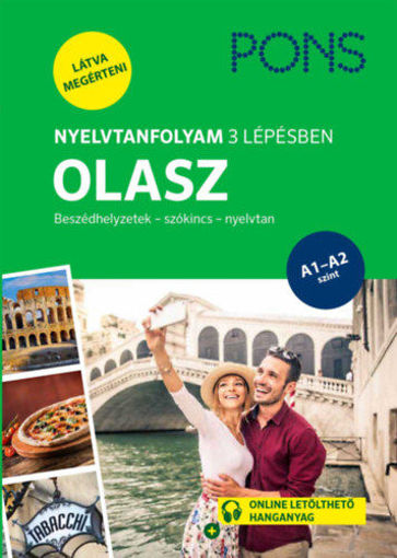 PONS Nyelvtanfolyam 3 lépésben OLASZ - Beszédhelyzetek - szókincs - nyelvtan termékhez kapcsolódó kép