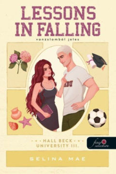Lessons in Falling - Vonzalomból jeles - Hall Beck University 3. termékhez kapcsolódó kép