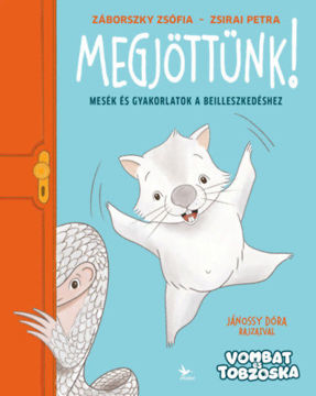 Megjöttünk! - Mesék és gyakorlatok a beilleszkedéshez termékhez kapcsolódó kép