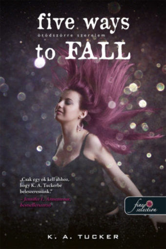 Five Ways to Fall - Ötödszörre szerelem - Tíz apró lélegzet 4. termékhez kapcsolódó kép