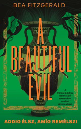 A Beautiful Evil - Addig élsz, amíg remélsz! termékhez kapcsolódó kép