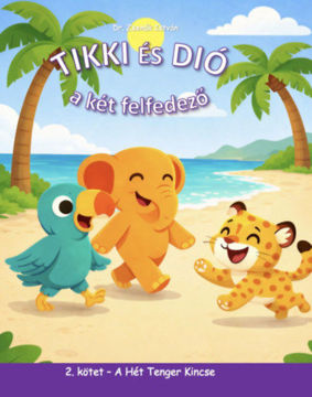 Tikki és Dió A Két Felfedező - 2. Kötet: A Hét Tenger Kincse termékhez kapcsolódó kép