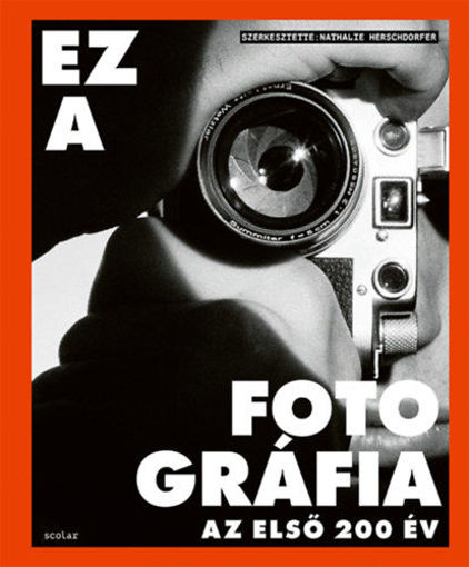 Ez a fotográfia - Az első 200 év termékhez kapcsolódó kép