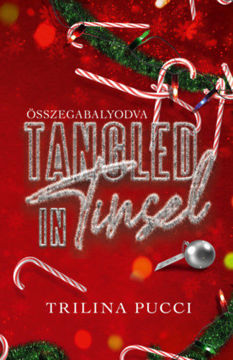 Tangled in Tinsel - Összegabalyodva termékhez kapcsolódó kép