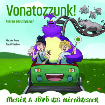 Vonatozzunk! - Milyen egy sínpálya? termékhez kapcsolódó kép
