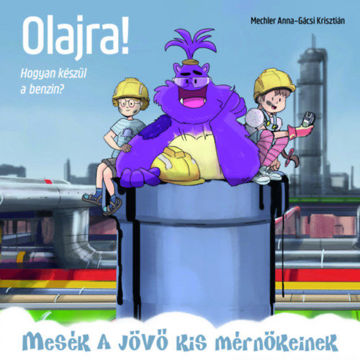 Olajra! - Hogyan készül a benzin? termékhez kapcsolódó kép