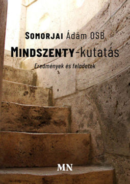 Mindszenty-kutatás - Eredmények és feladatok termékhez kapcsolódó kép