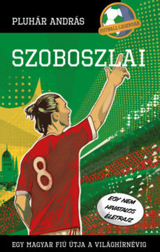 Szoboszlai - Egy magyar fiú útja a világhírnévig termékhez kapcsolódó kép